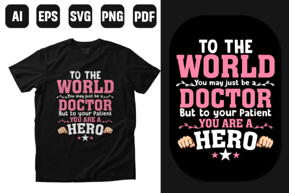 Doctor Quotes Typography T-shirt Design Graphics