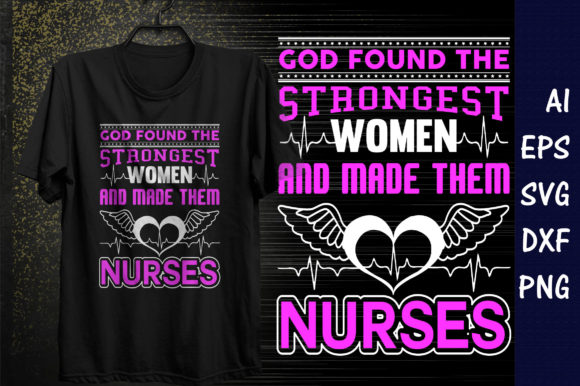 God Made Them Nurses: Graphics and T-Shirt Designs