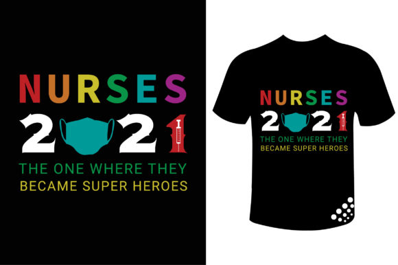 Nurses 2021 the One Where Heroes Tee Graphics